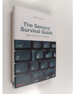 Kirjailijan Geoff Tibballs käytetty kirja The Seniors' Survival Guide - New Tricks for Old Dogs