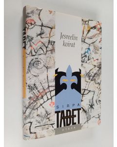 Kirjailijan Sirpa Tabet käytetty kirja Jesreelin koirat