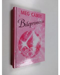 Kirjailijan Meg Cabot käytetty kirja Bileprinsessa