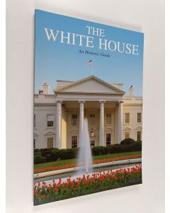 käytetty kirja The White House - An Historic Guide