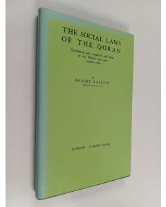 Kirjailijan Robert Roberts käytetty kirja The social laws of the Qorân : considered, and compared with those of the Hebrew and other ancient codes