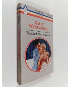 Kirjailijan Sally Wentworth käytetty kirja Tehtävä Moskovassa