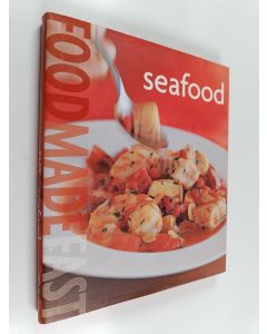 Kirjailijan Chuck Williams & Jay Harlow ym. käytetty kirja Seafood