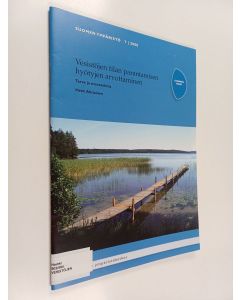 Kirjailijan Heini Ahtiainen käytetty teos Vesistöjen tilan parantamisen hyötyjen arvottaminen : tarve ja menetelmiä