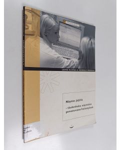 Kirjailijan Leena Elomaa käytetty kirja Näytön jäljillä : tiedonhaku näyttöön perustuvassa hoitotyössä