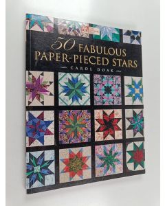 Kirjailijan Carol Doak käytetty kirja 50 Fabulous Paper-pieced Stars (+CD)