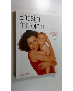 Kirjailijan Sally Lewis käytetty kirja Entisiin mittoihin