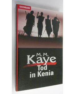 Kirjailijan M. M. Kaye käytetty kirja Tod in Kenia