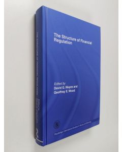 Kirjailijan David G. Mayes & Geoffrey Edward Wood käytetty kirja The Structure of Financial Regulation