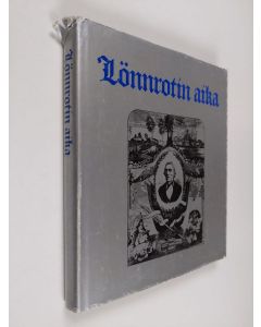 Tekijän Pekka Laaksonen  käytetty kirja Lönnrotin aika