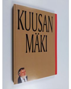 Tekijän Christina ym. Forssell  käytetty kirja Kuusan mäki : ystäväkirja Jussi Kuusanmäelle 22.12.2000