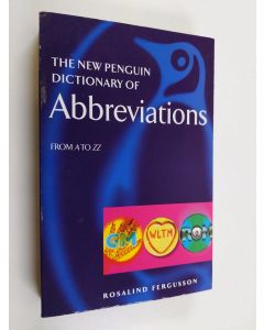 Kirjailijan Rosalind Fergusson käytetty kirja The new Penguin dictionary of abbreviations : from A to zz