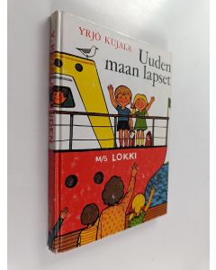 Kirjailijan Yrjö Kujala käytetty kirja Uuden maan lapset