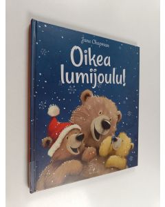 Kirjailijan Jane Chapman käytetty kirja Oikea lumijoulu!