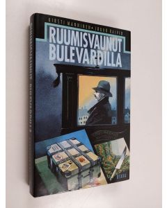 Kirjailijan Kirsti Manninen & Jouko Raivio käytetty kirja Ruumisvaunut Bulevardilla : salapoliisiseikkailu vuoden 1869 Suomessa