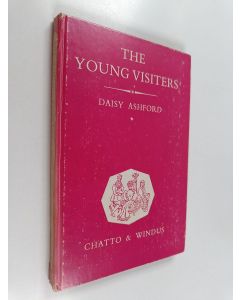 Kirjailijan Daisy Ashford käytetty kirja The young visiters : or, Mr. Salteenas plan