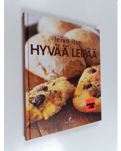 Kirjailijan Birgitta Rasmusson käytetty kirja Leivo itse hyvää leipää