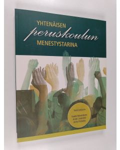 käytetty kirja Yhtenäisen peruskoulun menestystarina