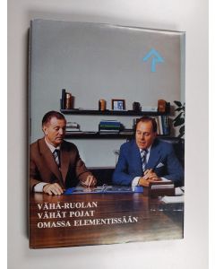 Kirjailijan Timo Moberg & Maija-Liisa Lehtonen käytetty kirja Vähä-Ruolan vähät pojat omassa elementissään