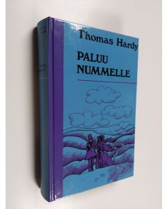 Kirjailijan Thomas Hardy käytetty kirja Paluu nummelle