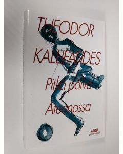 Kirjailijan Theodor Kallifatides käytetty kirja Pitkä päivä Ateenassa (ERINOMAINEN)