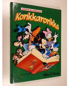 Kirjailijan Walt Disney käytetty kirja Ankkalinnan konkkaronkka