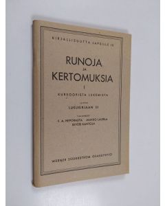 Kirjailijan F. A. Heporauta & Jaakko Laurila ym. käytetty teos Runoja ja kertomuksia - Kursoorista lukemista : liittyy Lukukirjaan III.