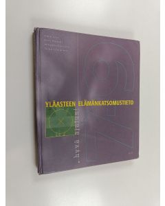 käytetty kirja Yläasteen elämänkatsomustieto, 7-9 - Hyvä ajatus!