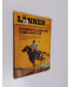 Kirjailijan Kirk Hamilton käytetty kirja Lännensarja 4/1977 : Kuudesti laukeava kuolinkello
