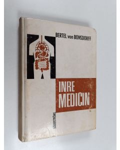 Kirjailijan Bertel von Bonsdorff käytetty kirja Inre medicin