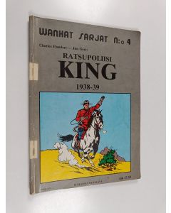 Kirjailijan Annikki Malin & Charles Flanders ym. käytetty teos Ratsupoliisi King - 1938-39