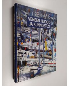 Kirjailijan Dave ym. Gannaway käytetty kirja Veneen huolto ja kunnostus