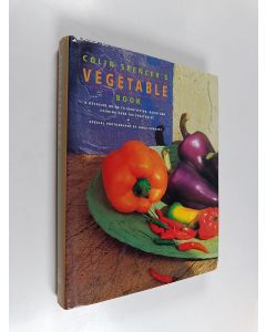 Kirjailijan Colin Spencer käytetty kirja Colin Spencer's Vegetable Book