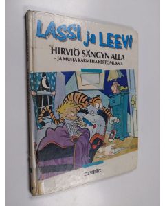 Kirjailijan Bill Watterson käytetty kirja Hirviö sängyn alla - ja muita karmeita kertomuksia : Lassi ja Leevi