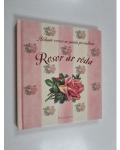 käytetty kirja Rosor är röda älskade verser ur gamla poesialbum