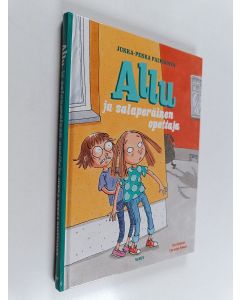 Kirjailijan Jukka-Pekka Palviainen käytetty kirja Allu ja salaperäinen opettaja