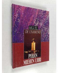 Kirjailijan Miguel de Unamuno käytetty kirja Pyhän miehen uhri