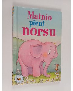 Kirjailijan Joan Stimson käytetty kirja Mainio pieni norsu