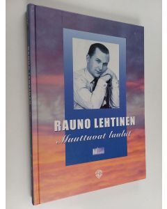 Kirjailijan Rauno Lehtinen käytetty kirja Muuttuvat laulut