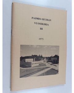 käytetty teos Paimio-seuran vuosikirja 3 : 1975
