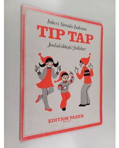 Kirjailijan Inkeri Simola-Isaksson käytetty teos Tip tap : joululeikkejä