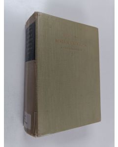 Kirjailijan Tyyni Tuulio käytetty kirja Maila Talvion vuosikymmenet : Jälkimäinen osa (1911-1951)