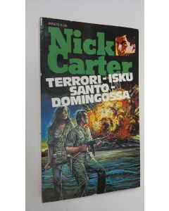 Kirjailijan Nick Carter käytetty kirja Terrori-isku Santo Domingossa