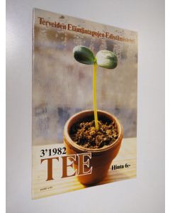 Kirjailijan Seppo Turunen käytetty teos TEE 3/1982 - Terveiden elämäntapojen edistämistoiminnan yhteislehti