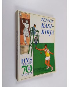 käytetty kirja Tenniskäsikirja : HVS-tennis 70 vuotta 1920-1990