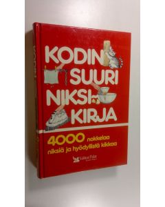 käytetty kirja Kodin suuri niksikirja : 4000 nokkelaa niksiä ja hyödyllistä kikkaa