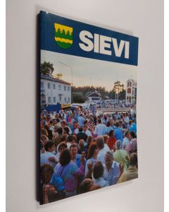 käytetty kirja Sievi : Sievissä on itua