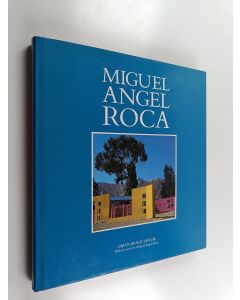 Kirjailijan Brian Brace Taylor & Miguel Angel Roca käytetty kirja Miguel Angel Roca