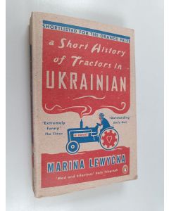 Kirjailijan Marina Lewycka käytetty kirja A short history of tractors in Ukrainian