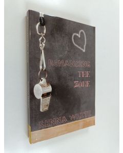 Kirjailijan Kenna White käytetty kirja Romancing the Zone